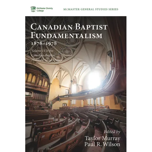 Canadian Baptist Fundamentalism, 1878-1978