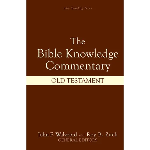 Bible Knowledge Commentary: Old Testament