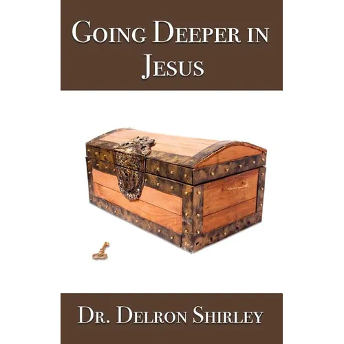 Going Deeper in Jesus
