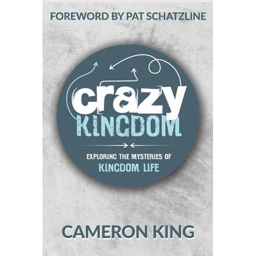 Crazy Kingdom: Exploring the Mysteries of Kingdom Life