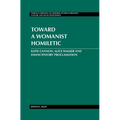 Toward a Womanist Homiletic: Katie Cannon, Alice Walker and Emancipatory Proclamation