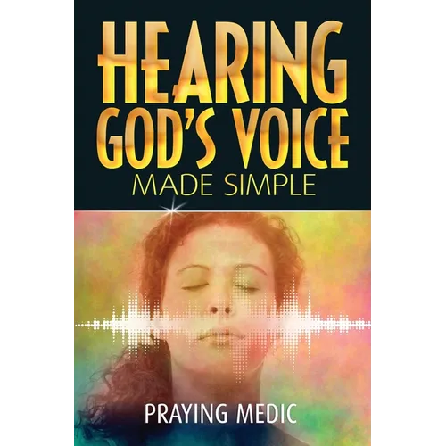 Hearing God's Voice Made Simple
