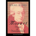 Mozart: Traces of Transcendence