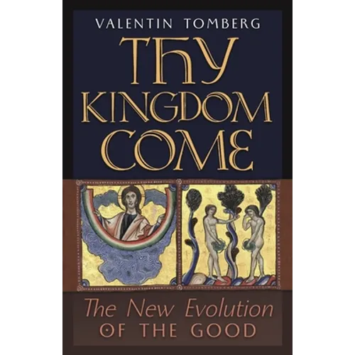 Thy Kingdom Come: The New Evolution of the Good