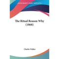 The Ritual Reason Why (1868)