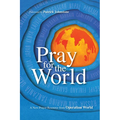 Pray for the World: A New Prayer Resource from Operation World