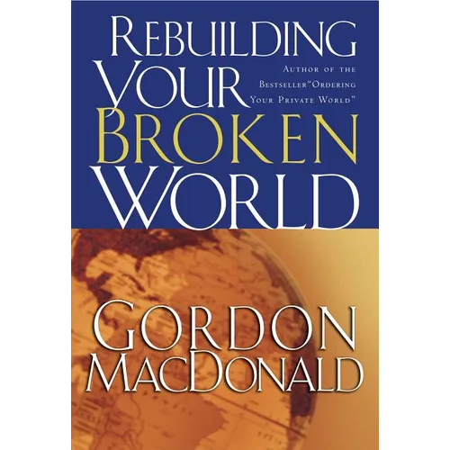 The Rebuilding Your Broken World