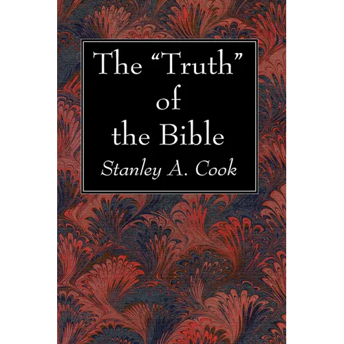 The "Truth" of the Bible