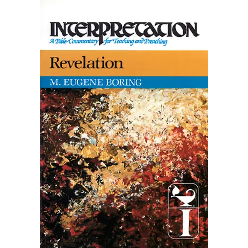 Revelation: Interpretation: A Bible Commentary for Teaching and Preaching