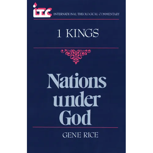 Nations Under God: A Commentary on the Book of 1 Kings