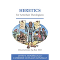 Heretics for Armchair Theologians