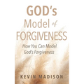 God's Model of Forgiveness