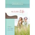 He Is My Life: Living to Love Others as Jesus Did