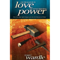 Outrageous Love, Transforming Power