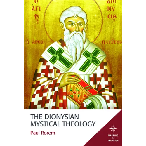 The Dionysian Mystical Theology