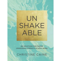Unshakeable: 365 Devotions for Finding Unwavering Strength in God's Word (a 365-Day Devotional)