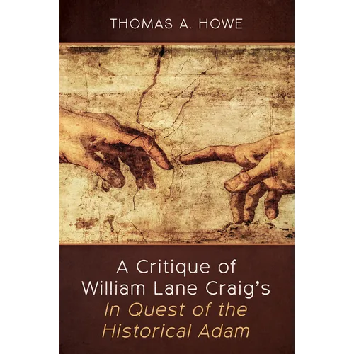 A Critique of William Lane Craig's in Quest of the Historical Adam