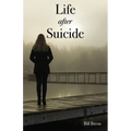 Life After Suicide