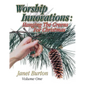 Worship Innovations Volume 1: Hanging the Greens for Christmas