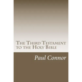 The Third Testament to the Holy Bible