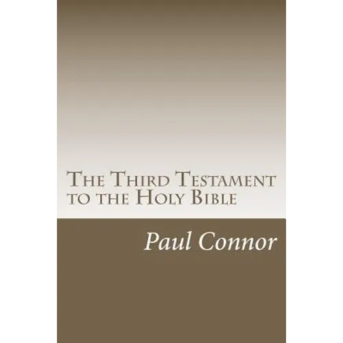 The Third Testament to the Holy Bible