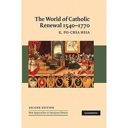 The World of Catholic Renewal, 1540-1770