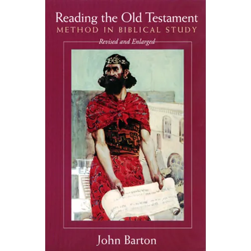 Reading the Old Testament, Revised and Expanded: Method in Biblical Study