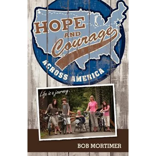 Hope and Courage Across America: Life is a journey...