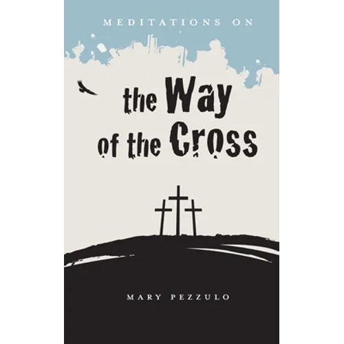 Meditations on the Way of the Cross