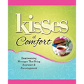 Kisses of Comfort: Heartwarming Messages That Bring Assurance & Encou