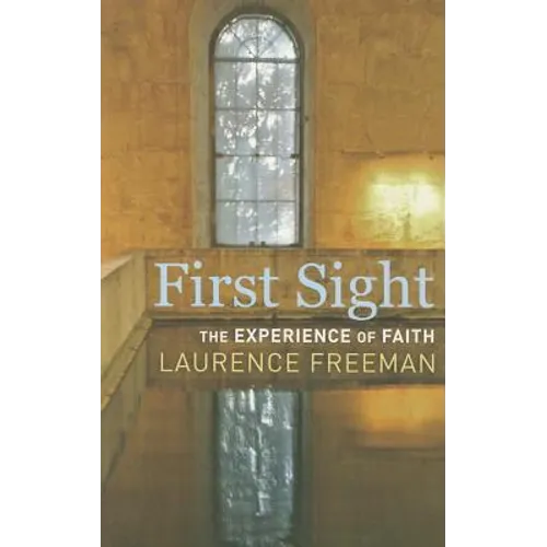 First Sight: The Experience of Faith