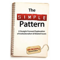 The Simple Pattern: A Straight-Forward Explanation of Institutionalism & Related Issues