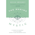 The Making of a Mystic: My Journey With Mushrooms, My Life as a Pastor, and Why It's Okay for Everyone to Relax