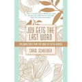Joy Gets the Last Word: Following God's Plan for Your Life After Divorce