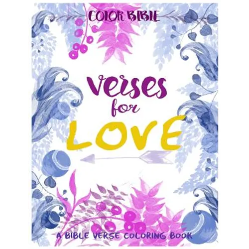 Color BiBle: Verse for Love: A Bible Verse Coloring Book