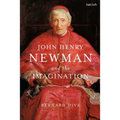 John Henry Newman and the Imagination
