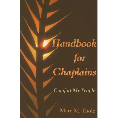 Handbook for Chaplains: Comfort My People
