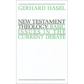 New Testament Theology: Basic Issues in the Current Debate