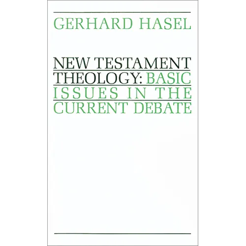 New Testament Theology: Basic Issues in the Current Debate
