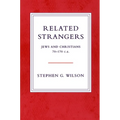Related Strangers: Jews and Christians