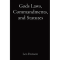Gods Laws, Commandments, and Statutes