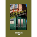 Making Neighborhoods Whole: A Handbook for Christian Community Development (Large Print 16pt)