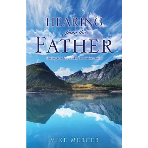 Hearing from the Father