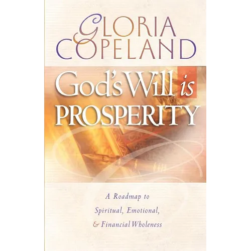 God's Will Is Prosperity