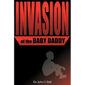 Invasion of the Baby Daddy