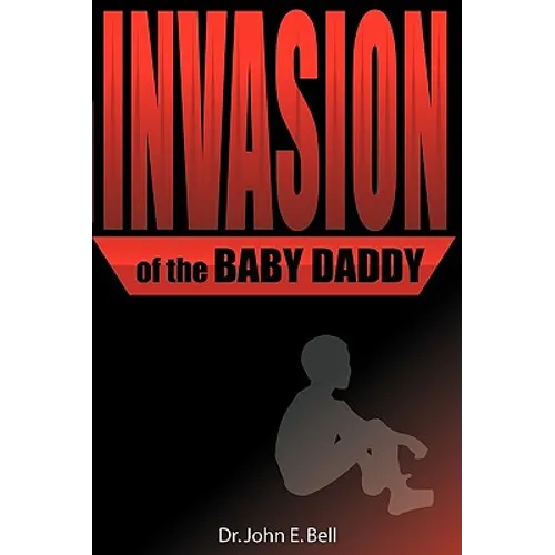 Invasion of the Baby Daddy