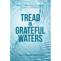 Tread in Grateful Waters: A Gratitude Devotional and Journal Experience