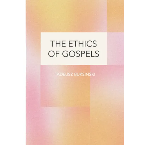 The Ethics of Gospels