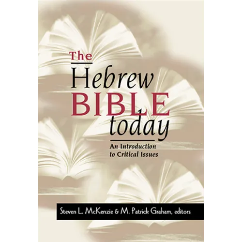 The Hebrew Bible Today