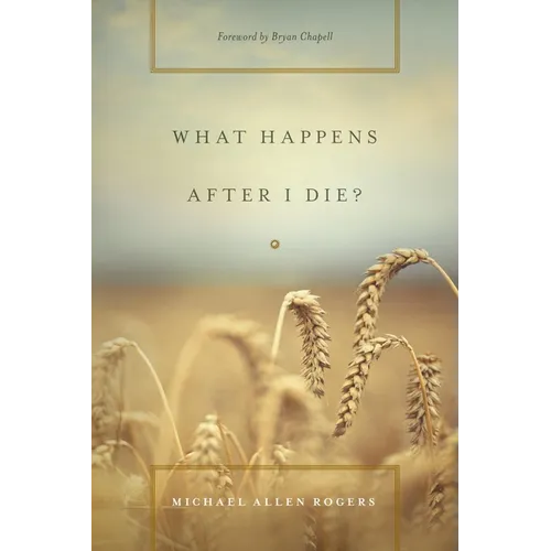 What Happens After I Die?
